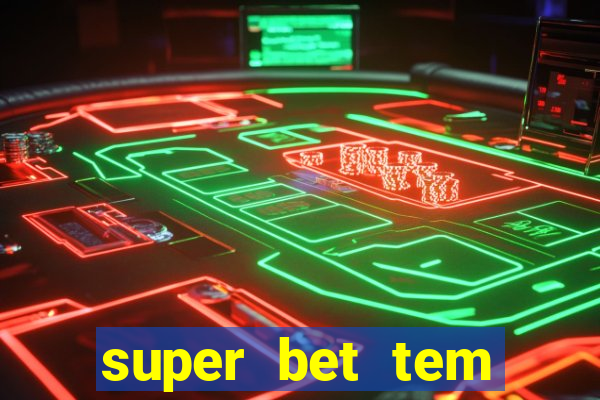 super bet tem pagamento antecipado